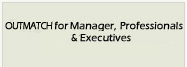 Introduction - OutMatch for Managers, Professionals, Executives, outmatch for managers, professionals, executives, OutMatch pre-employment assessment, formerly Assess System